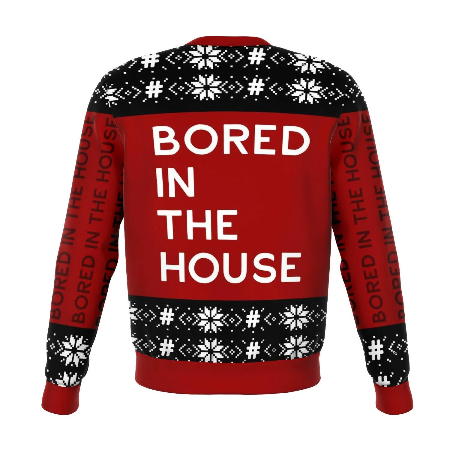 BORED IN THE HOUSE UGLY CHRISTMAS SWEATER